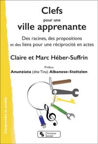 Clefs pour une ville apprenante : des racines, des propositions et des liens pour une réciprocité en actes