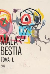 Mala bestia : Toma L.