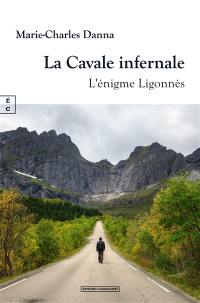 La cavale infernale : l'énigme Ligonnès