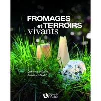 Fromages et terroirs vivants