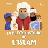 La petite histoire de l'islam