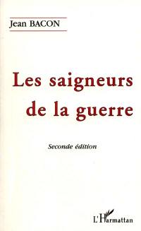 Les saigneurs de la guerre