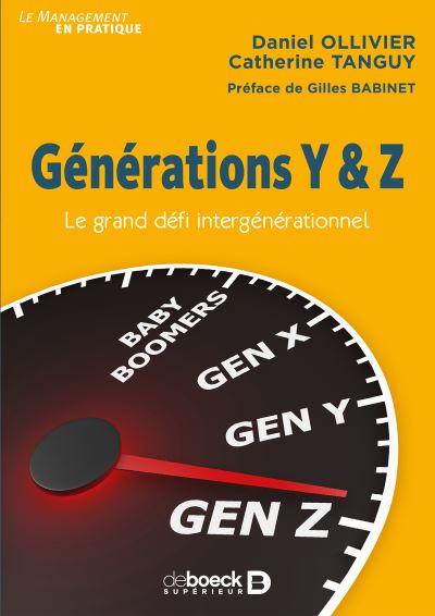 Générations Y & Z : le grand défi intergénérationnel