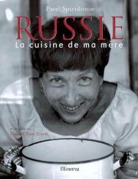 Russie : la cuisine de ma mère