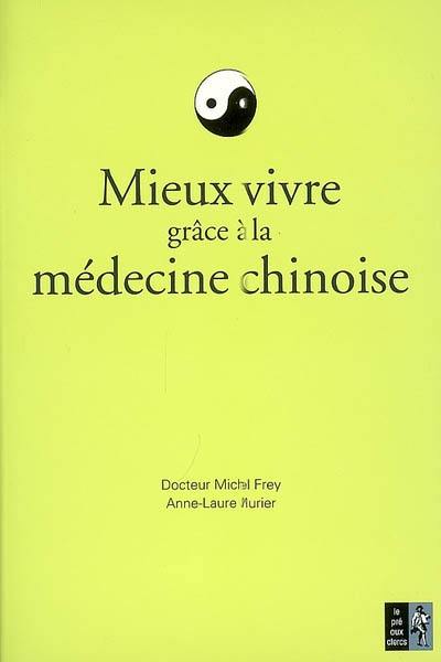 Mieux vivre grâce à la médecine chinoise