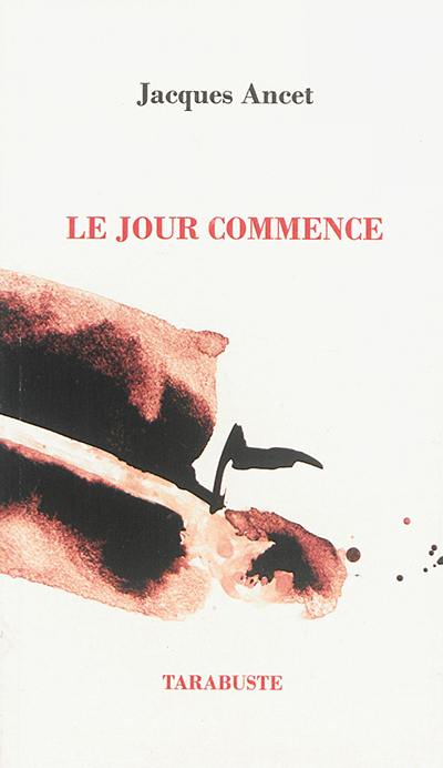 Poèmes. Vol. 1. Le jour commence : 1966-1976