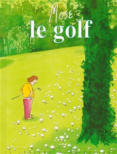 Le golf de Mose