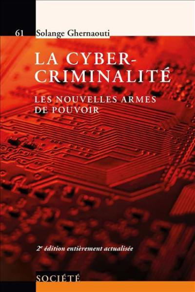 La cybercriminalité : les nouvelles armes de pouvoir