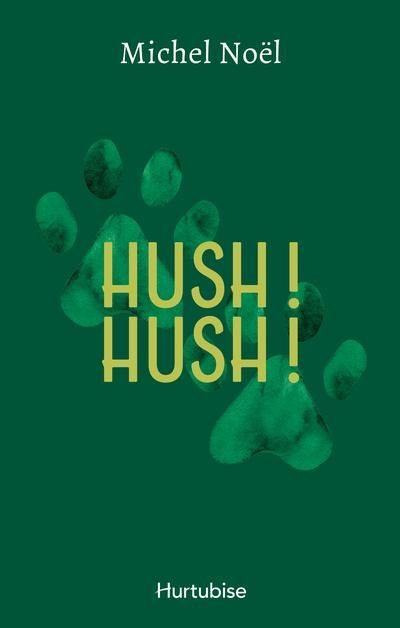 Hush ! : Hush !