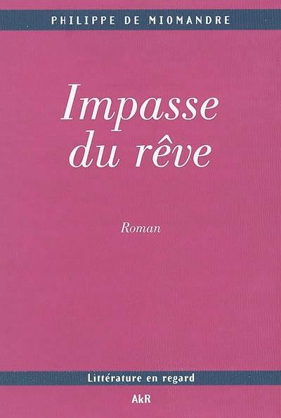 L'impasse du rêve