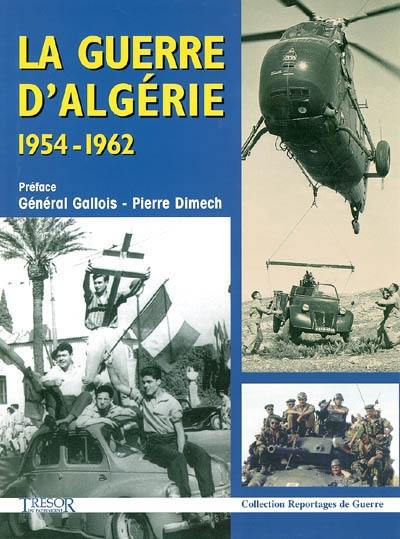 La guerre d'Algérie : 1954-1962