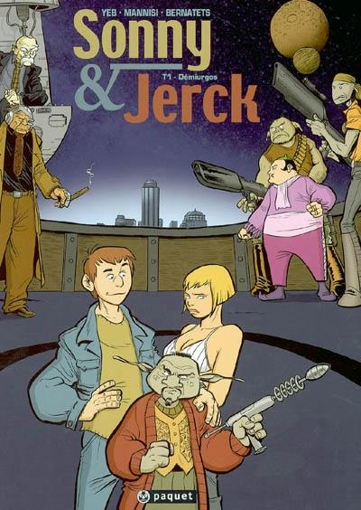 Sonny et Jerck. Vol. 1. Démiurgos