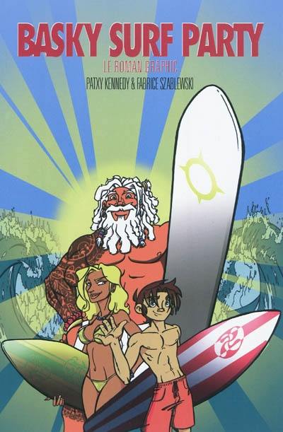 Basky surf party : le roman graphic