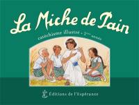 La miche de pain : catéchisme illustré, 2e année