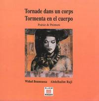 Tornade dans un corps : poésie & peinture. Tormenta en el cuerpo