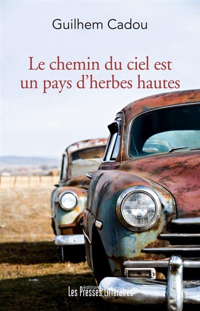 Le chemin du ciel est un pays d'herbes hautes