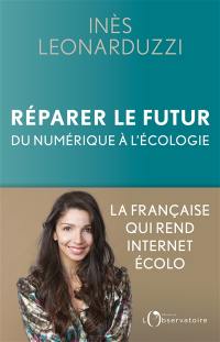 Réparer le futur : du numérique à l'écologie