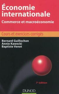 Economie internationale : commerce et macroéconomie : cours et exercices corrigés