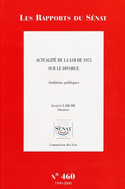 Actualité de la loi de 1975 sur le divorce : auditions publiques