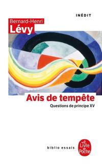 Questions de principe. Vol. 15. Avis de tempête