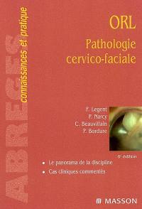 ORL : pathologie cervico-faciale : le panorama de la discipline, cas cliniques commentés