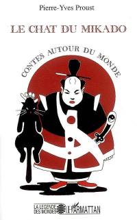 Le chat du mikado : contes autour du monde