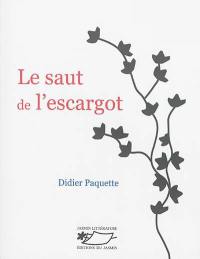 Le saut de l'escargot