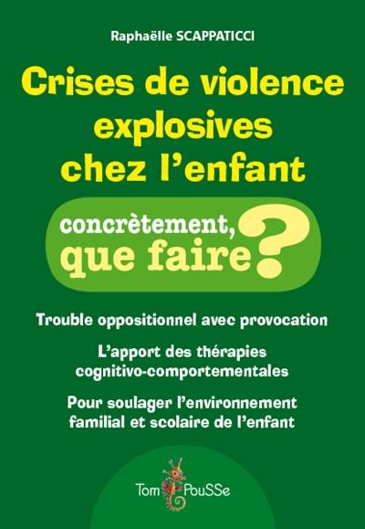 Crises de violence explosives chez l'enfant