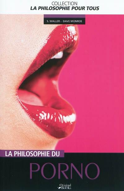 La philosophie du porno