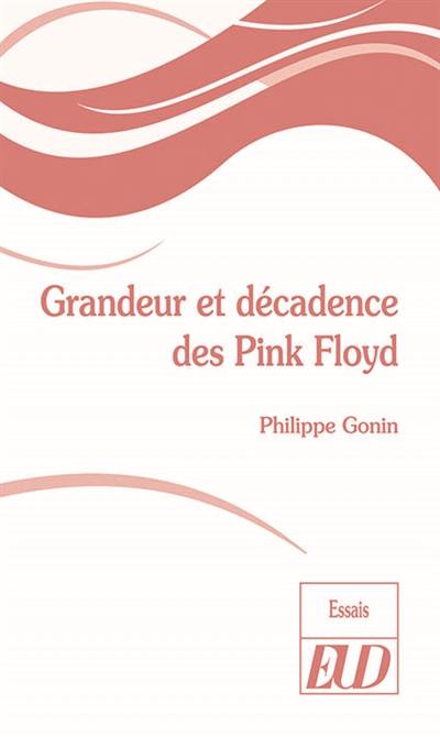 Grandeur et décadence des Pink Floyd