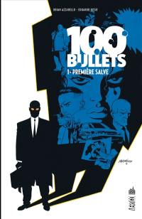 100 bullets. Vol. 1. Première salve