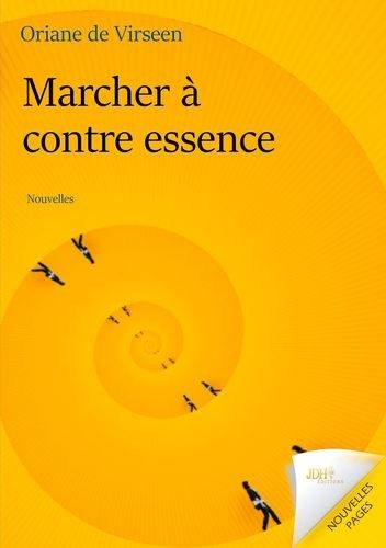 Marcher à contre essence