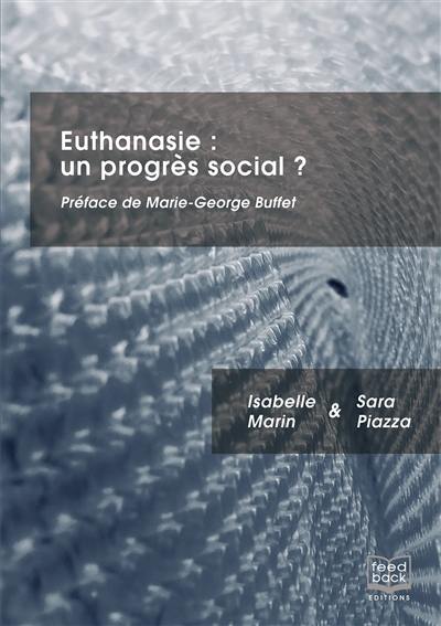 Euthanasie : un progrès social ?