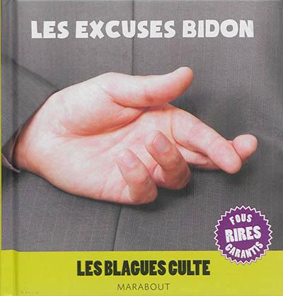 Les excuses bidon