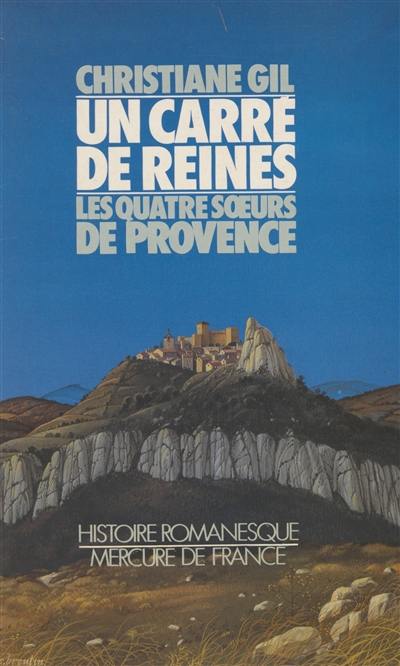 Un Carré de reines : les quatre soeurs de Provence