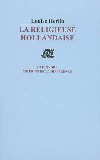 La religieuse hollandaise