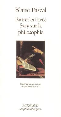 Entretien avec Sacy sur la philosophie : extrait des Mémoires de Nicolas Fontaine