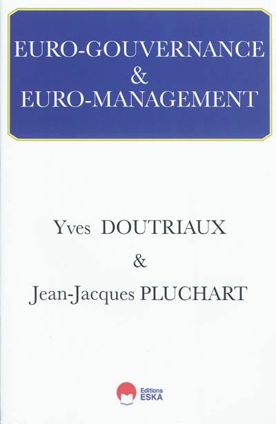 Euro-gouvernance et euro-management