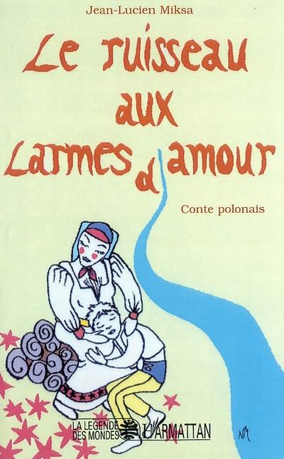 Le ruisseau aux larmes d'amour