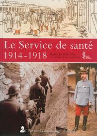 Le service de santé 1914-1918