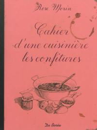 Cahier d'une cuisinière : les confitures