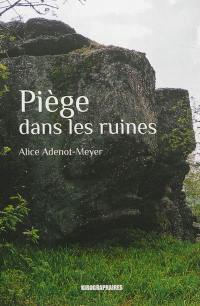 Piège dans les ruines