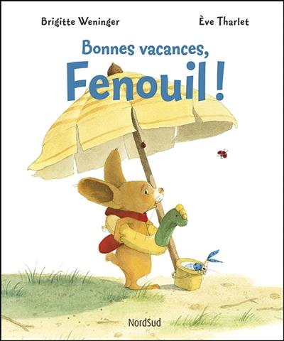 Bonnes vacances, Fenouil !