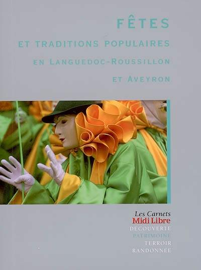 Fêtes et traditions populaires en Languedoc-Roussillon et Aveyron