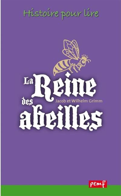 La reine des abeilles