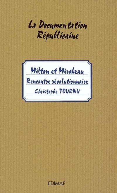 Milton, Mirabeau : rencontre révolutionnaire