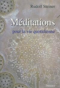 Méditations pour la vie quotidienne