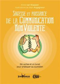 Sagesse et puissance de la communication non violente : 56 cartes et un livret pour pratiquer au quotidien