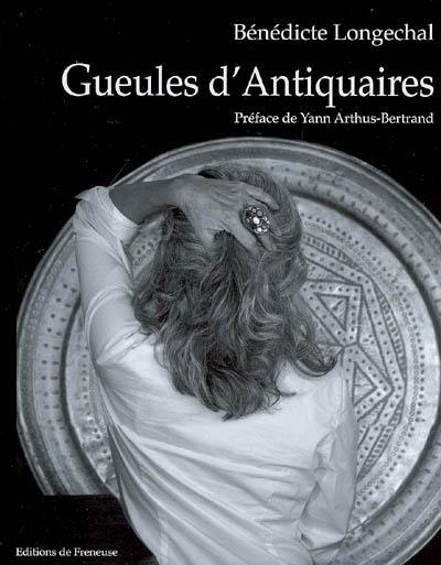 Gueules d'antiquaires