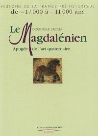 Le magdalénien : apogée de l'art quaternaire